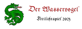 Banner Ausweichtermin: Der Wasservogel - Freilichtspiel 2023